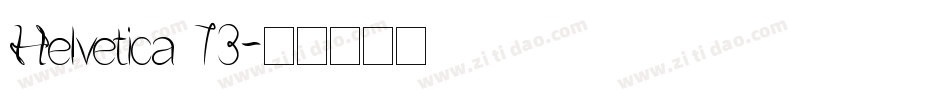Helvetica 73字体转换